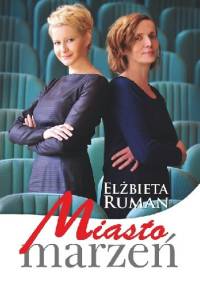 Miasto marzeń - Elżbieta Ruman
