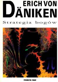 Strategia bogów : ósmy cud świata - Erich von Däniken