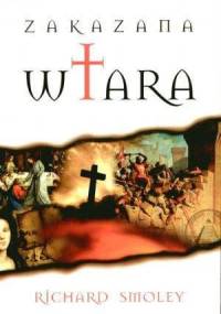 Zakazana wiara - Richard Smoley