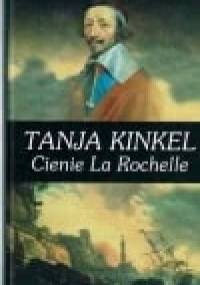Cienie La Rochelle - Tanja Kinkel