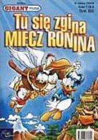 Gigant 1/2002: Tu się zgina miecz Ronina - Walt Disney, Redakcja magazynu Kaczor Donald