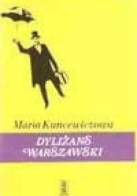 Dyliżans warszawski - Maria Kuncewiczowa