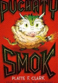 Puchaty smok - Platte F. Clark