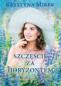 Szczęście za horyzontem - Krystyna Mirek
