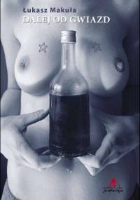 Dalej od gwiazd - Łukasz Makuła