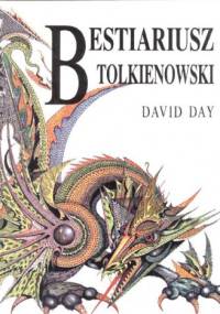 Bestiariusz Tolkienowski - David Day