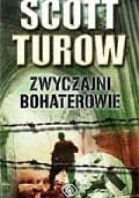 Zwyczajni bohaterowie - Scott Turow