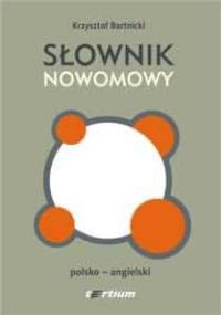 Słownik nowomowy. Polsko-angielski - Krzysztof Bartnicki