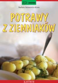 Potrawy z ziemniaków - Barbara Jakimowicz-Klein