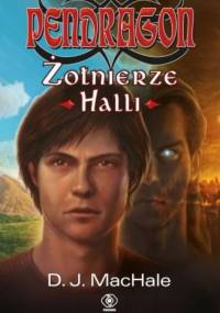 Żołnierze Halli - D.J. MacHale