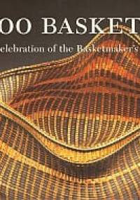 500 baskets. A Celebration of the Basketmaker's Art - praca zbiorowa