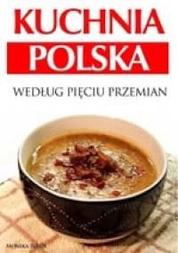 Kuchnia polska według Pięciu Przemian - Monika Biblis