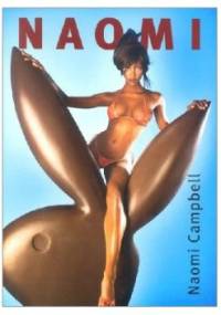 Naomi. - Naomi Campbell