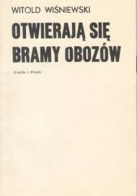 Otwierają się bramy obozów - Witold Wiśniewski
