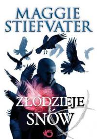 Złodzieje snów - Maggie Stiefvater
