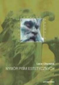 Wybór pism estetycznych - Leon Chwistek