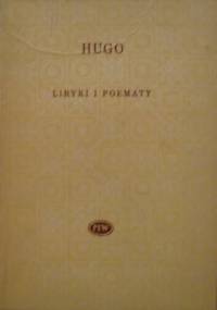 Liryki i poematy - Victor Hugo