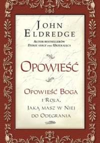 Opowieść - John Eldredge