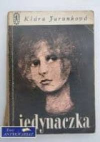 Jedynaczka - Klára Jarunková