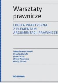 Warsztaty prawnicze. Logika z elementami argumentacji prawniczej - praca zbiorowa