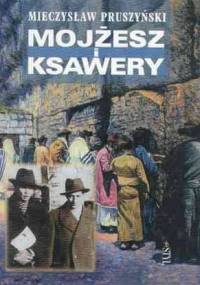 Mojżesz i Ksawery - Mieczysław Pruszyński