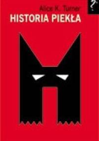 Historia piekła - Alice K. Turner