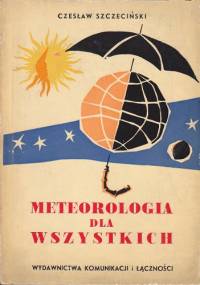 Meteorologia dla wszystkich - Czesław Szczeciński