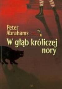 W głąb króliczej nory - Peter Abrahams
