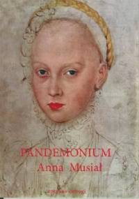 Pandemonium - Anna Musiał
