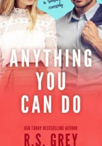 Anything You Can Do - R.S. Grey