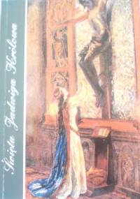 Święta Jadwiga Królowa - Ks. Bolesław Przybyszewski