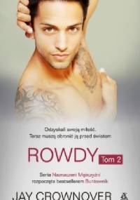 Rowdy. Tom 2 - Jay Crownover