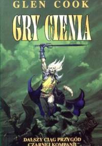 Gry cienia - Glen Charles Cook