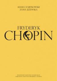 Fryderyk Chopin - Adam Czartkowski, Zofia Jeżewska