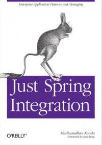 Just Spring Integration - Konda Madhusudhan