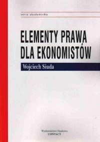 Elementy prawa dla ekonomistów - Wojciech Siuda