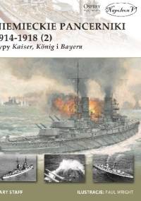 Niemieckie pancerniki 1914-1918 (2). Typy Kaiser, König i Bayern - Gary Staff