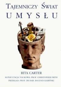 Tajemniczy świat umysłu - Rita Carter