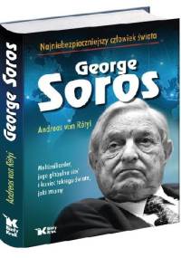 George Soros Najniebezpieczniejszy człowiek świata - Andreas von Rétyi