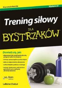 Trening siłowy dla bystrzaków - LaReine Chabut