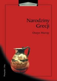 Narodziny Grecji - Oswyn Murray