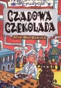 Czadowa czekolada - Alan MacDonald