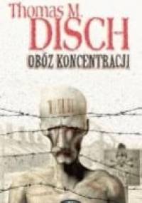Obóz koncentracji - Thomas M. Disch
