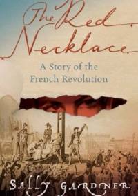 The Red Necklace - Sally Gardner