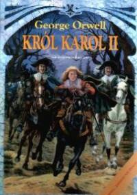 Król Karol II - George Orwell