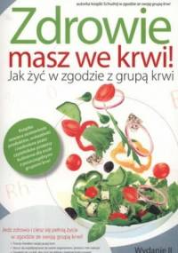 Zdrowie masz we krwi! Jak żyć w zgodzie z grupą krwi - Dorota Augustyniak-Madejska