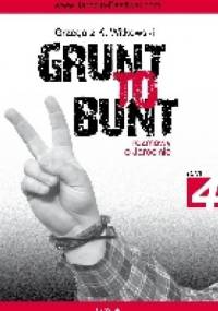 Grunt to bunt 4. Rozmowy o Jarocinie - Grzegorz K. Witkowski