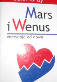 Mars i Wenus zaczynają od nowa - John Gray