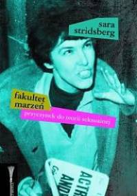 Fakultet marzeń - Sara Stridsberg