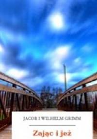 Zając i jeż - Jacob Grimm, Wilhelm Grimm